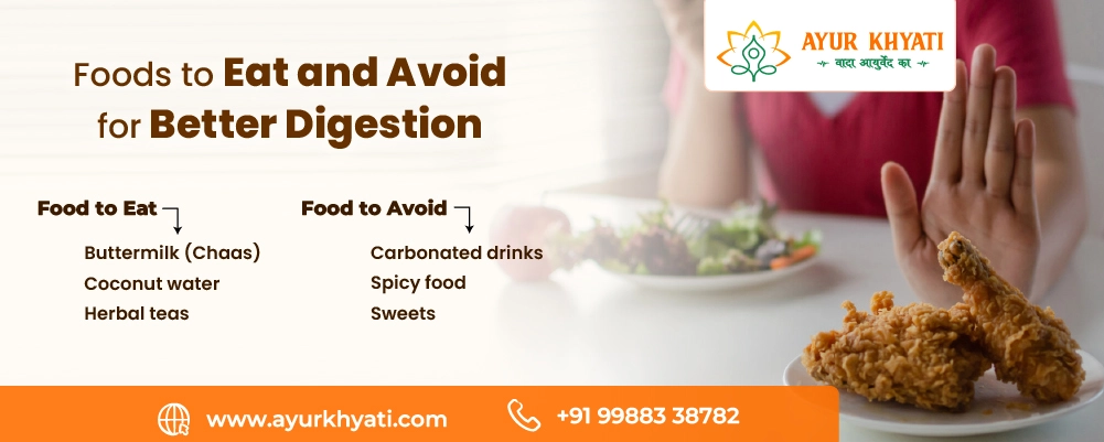 Foods to Eat and Avoid for Better Digestion